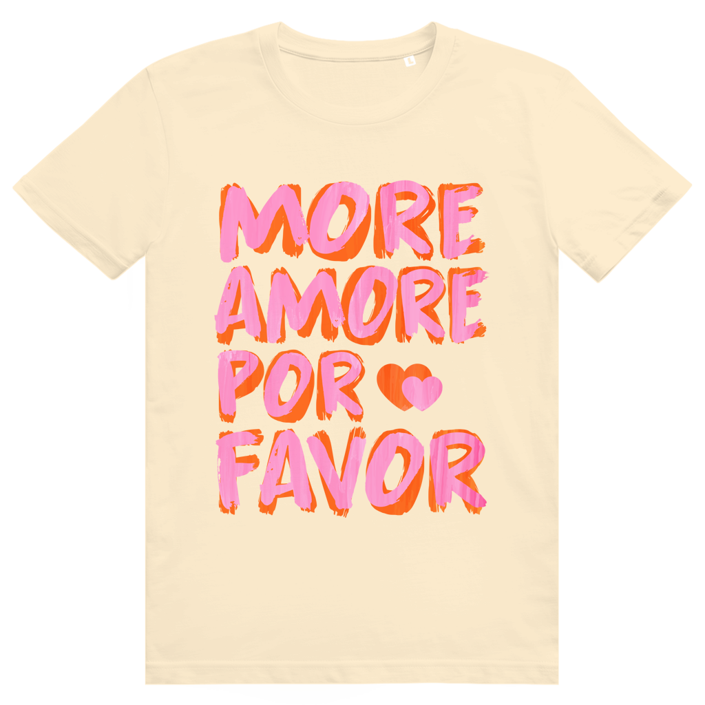 More Amore Por Favor - Mehr Liebe - Love Statement - Premium Bio Unisex T-Shirt