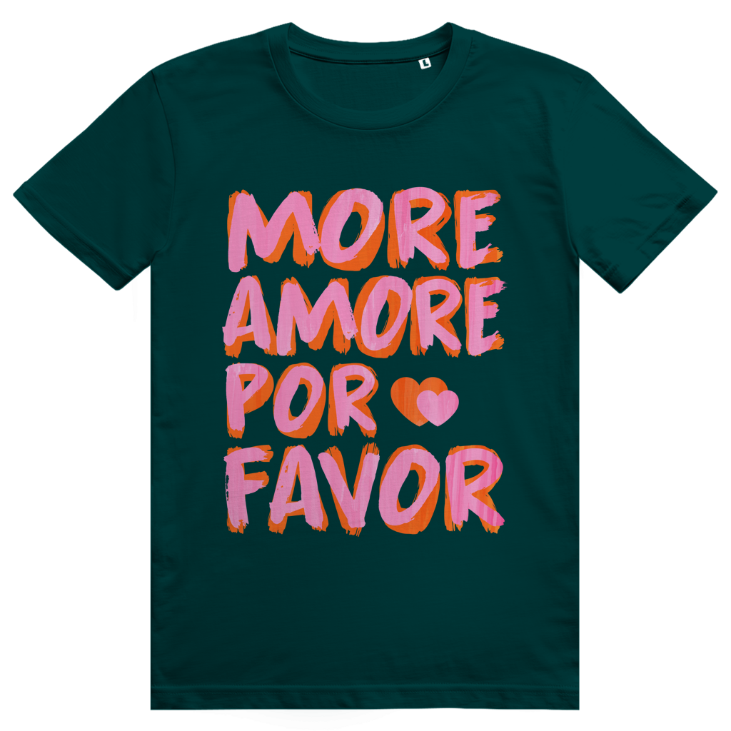 More Amore Por Favor - Mehr Liebe - Love Statement - Premium Bio Unisex T-Shirt