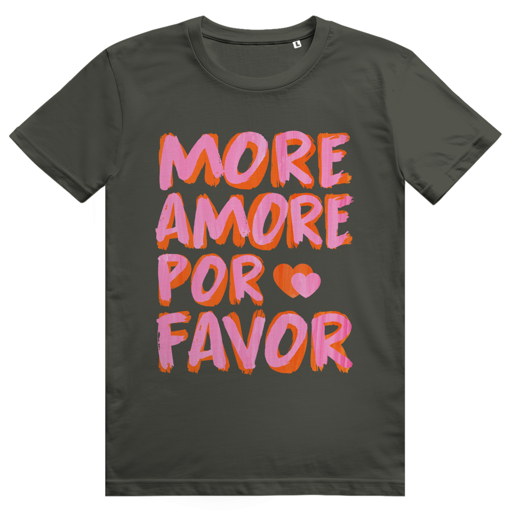 More Amore Por Favor - Mehr Liebe - Love Statement - Premium Bio Unisex T-Shirt