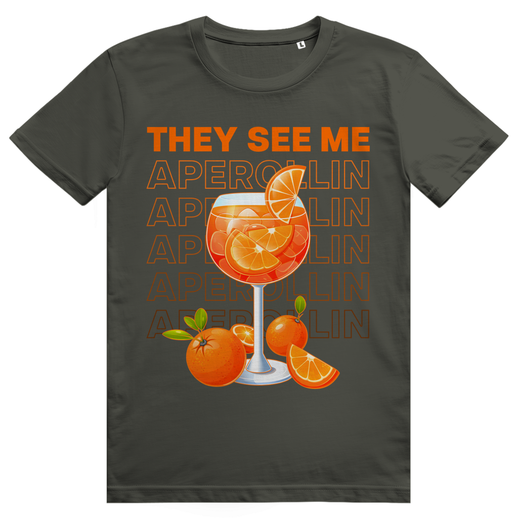 They see me Aperollin - Aperol Spritz - Premium Bio Unisex T-Shirt