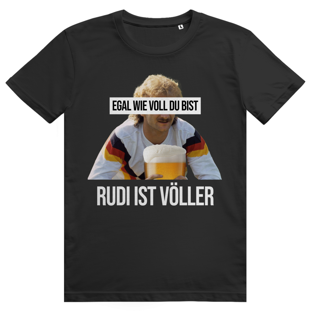 Egal wie voll du bist - Rudi ist Völler - Sauftrikot Deutschland - Premium Bio Unisex T-Shirt