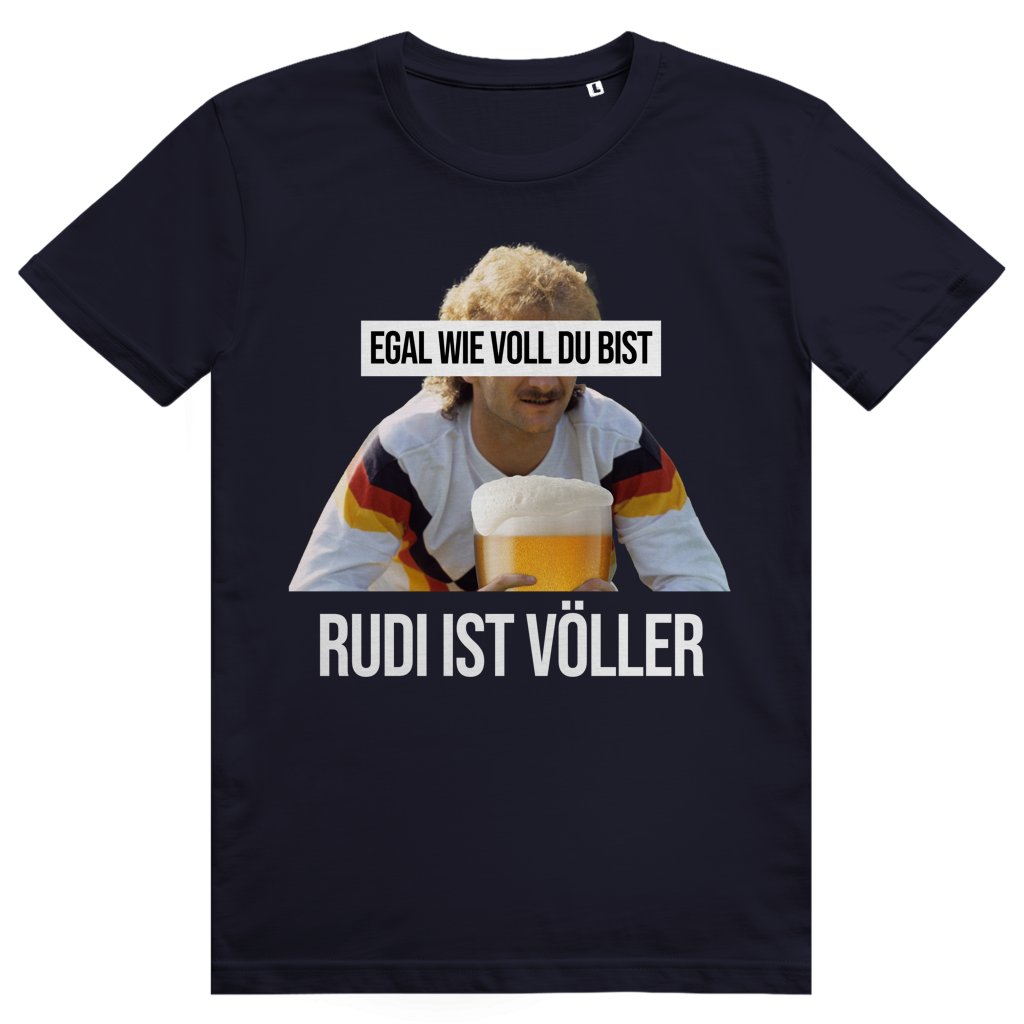 Egal wie voll du bist - Rudi ist Völler - Sauftrikot Deutschland - Premium Bio Unisex T-Shirt