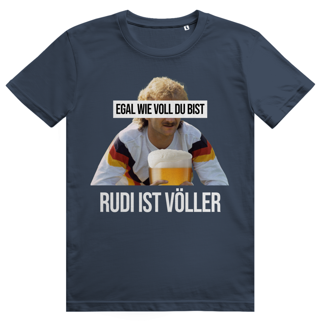Egal wie voll du bist - Rudi ist Völler - Sauftrikot Deutschland - Premium Bio Unisex T-Shirt