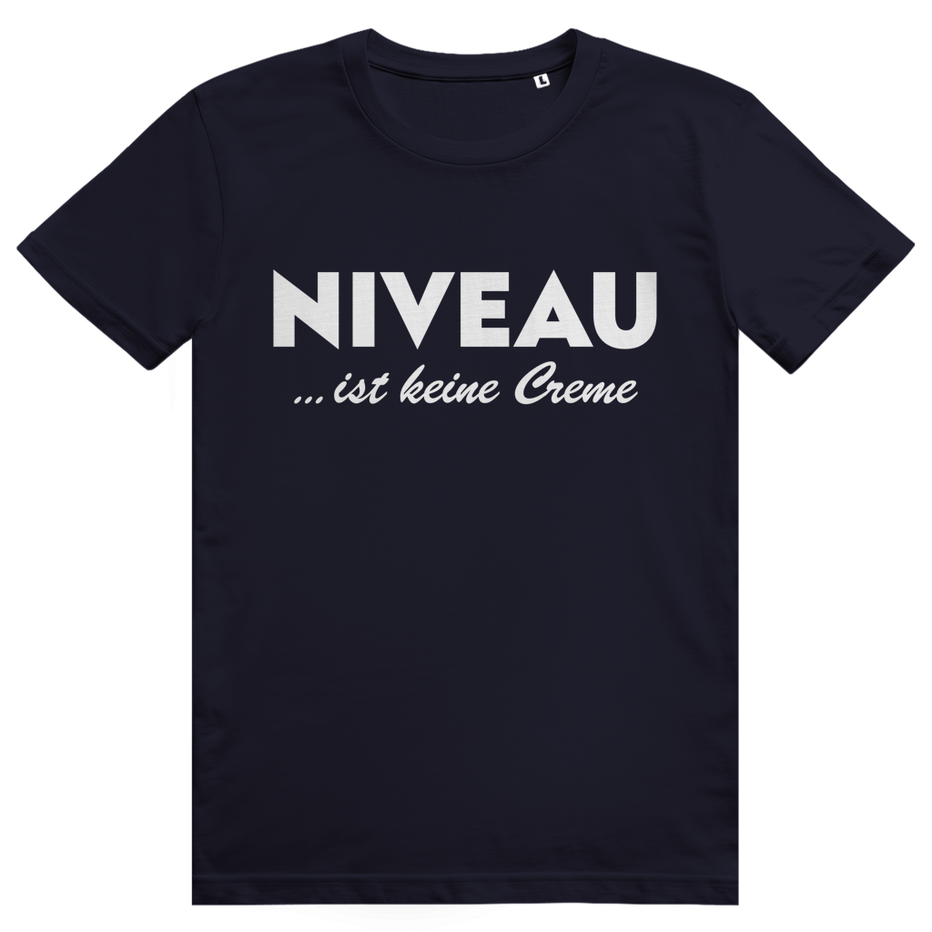 Niveau ist keine Creme - Lustiges Statement - Premium Bio Unisex T-Shirt