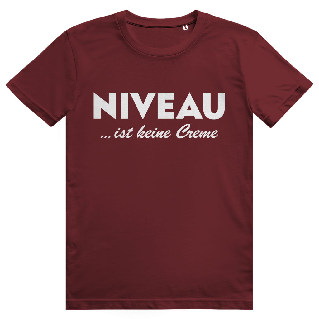 Niveau ist keine Creme - Lustiges Statement - Premium Bio Unisex T-Shirt
