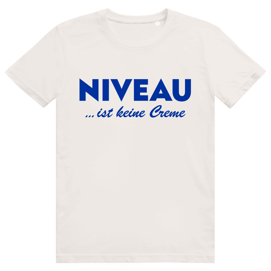 Niveau ist keine Creme - Lustiges Statement - Premium Bio Unisex T-Shirt