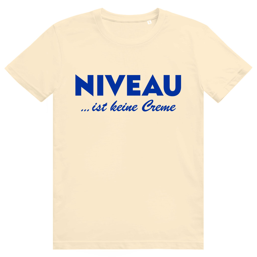 Niveau ist keine Creme - Lustiges Statement - Premium Bio Unisex T-Shirt