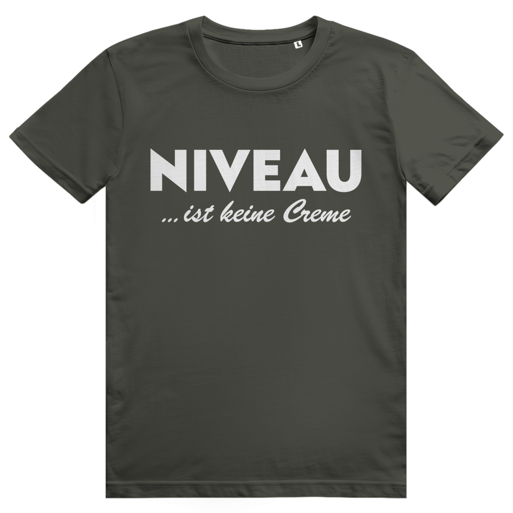 Niveau ist keine Creme - Lustiges Statement - Premium Bio Unisex T-Shirt