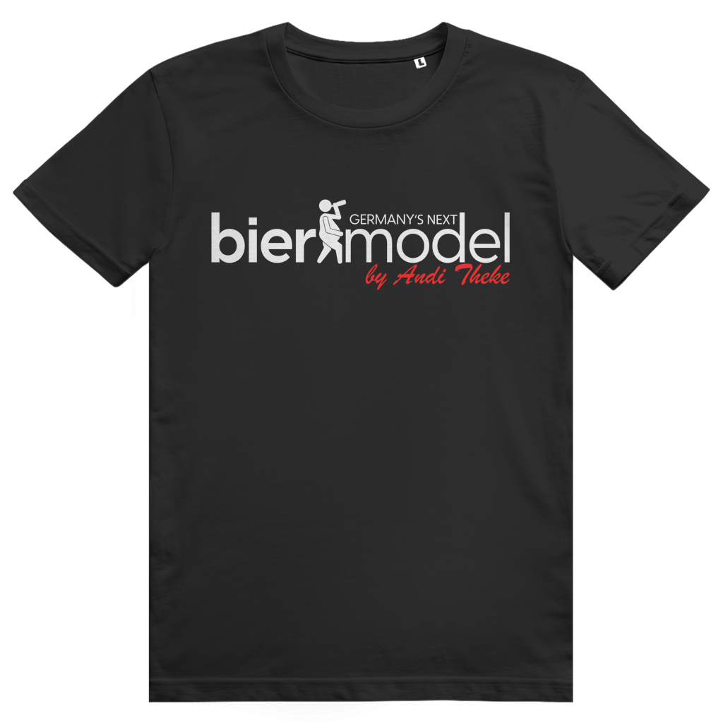 Germany's Next Biermodel - Lustiges Bier Sauf - Premium Bio Unisex T-Shirt