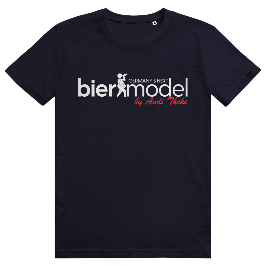 Germany's Next Biermodel - Lustiges Bier Sauf - Premium Bio Unisex T-Shirt