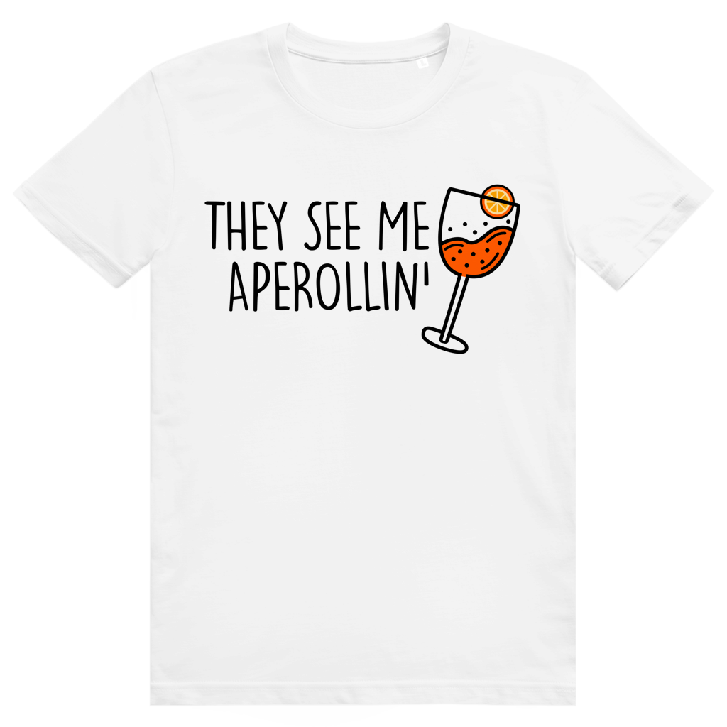 They see me Aperollin’ - Aperol Spritz - Premium Bio Unisex T-Shirt