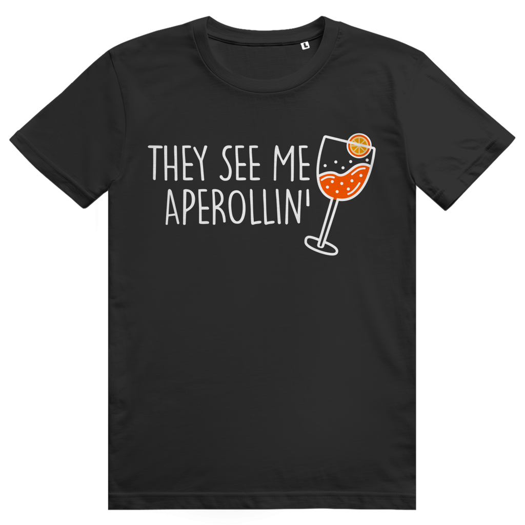 They see me Aperollin’ - Aperol Spritz - Premium Bio Unisex T-Shirt