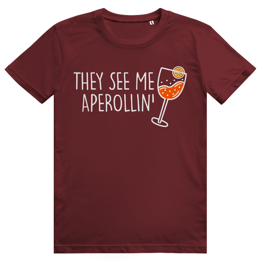 They see me Aperollin’ - Aperol Spritz - Premium Bio Unisex T-Shirt