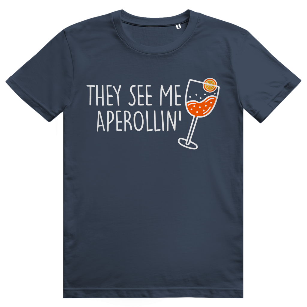 They see me Aperollin’ - Aperol Spritz - Premium Bio Unisex T-Shirt