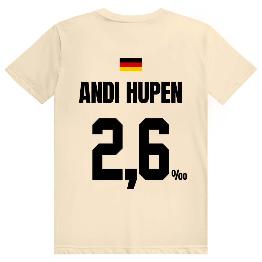 Andi Hupen - Sauftrikot Deutschland Trikot - Premium Bio Unisex (Rückendruck) T-Shirt