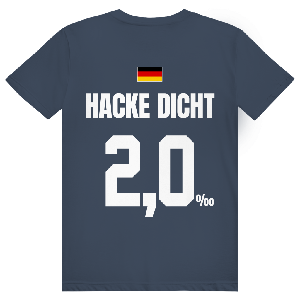 Hacke Dicht - Sauftrikot Deutschland Trikot - Premium Bio Unisex (Rückendruck) T-Shirt