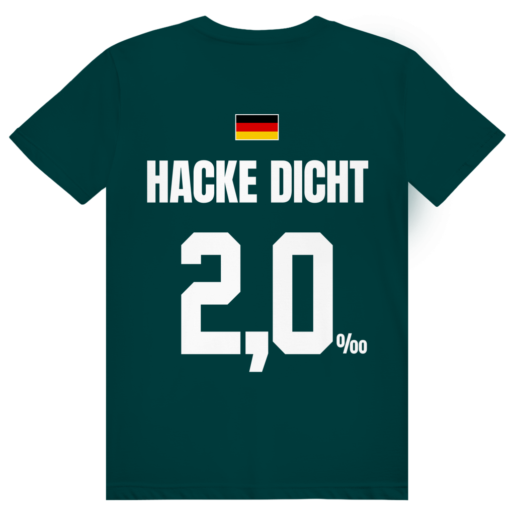 Hacke Dicht - Sauftrikot Deutschland Trikot - Premium Bio Unisex (Rückendruck) T-Shirt