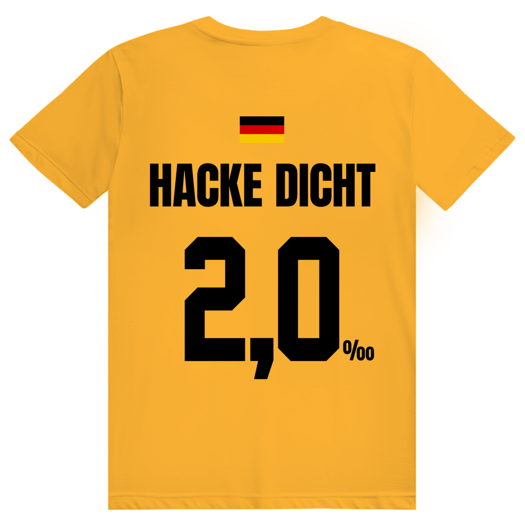 Hacke Dicht - Sauftrikot Deutschland Trikot - Premium Bio Unisex (Rückendruck) T-Shirt