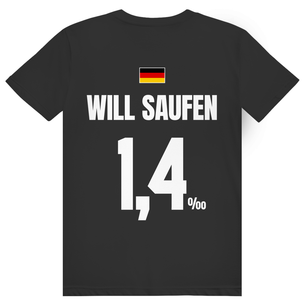 Will Saufen - Sauftrikot Deutschland Trikot - Premium Bio Unisex (Rückendruck) T-Shirt