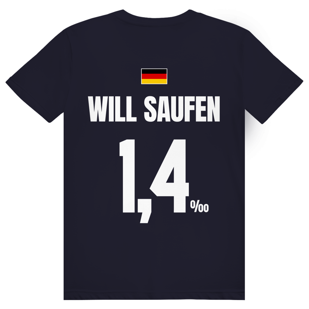 Will Saufen - Sauftrikot Deutschland Trikot - Premium Bio Unisex (Rückendruck) T-Shirt