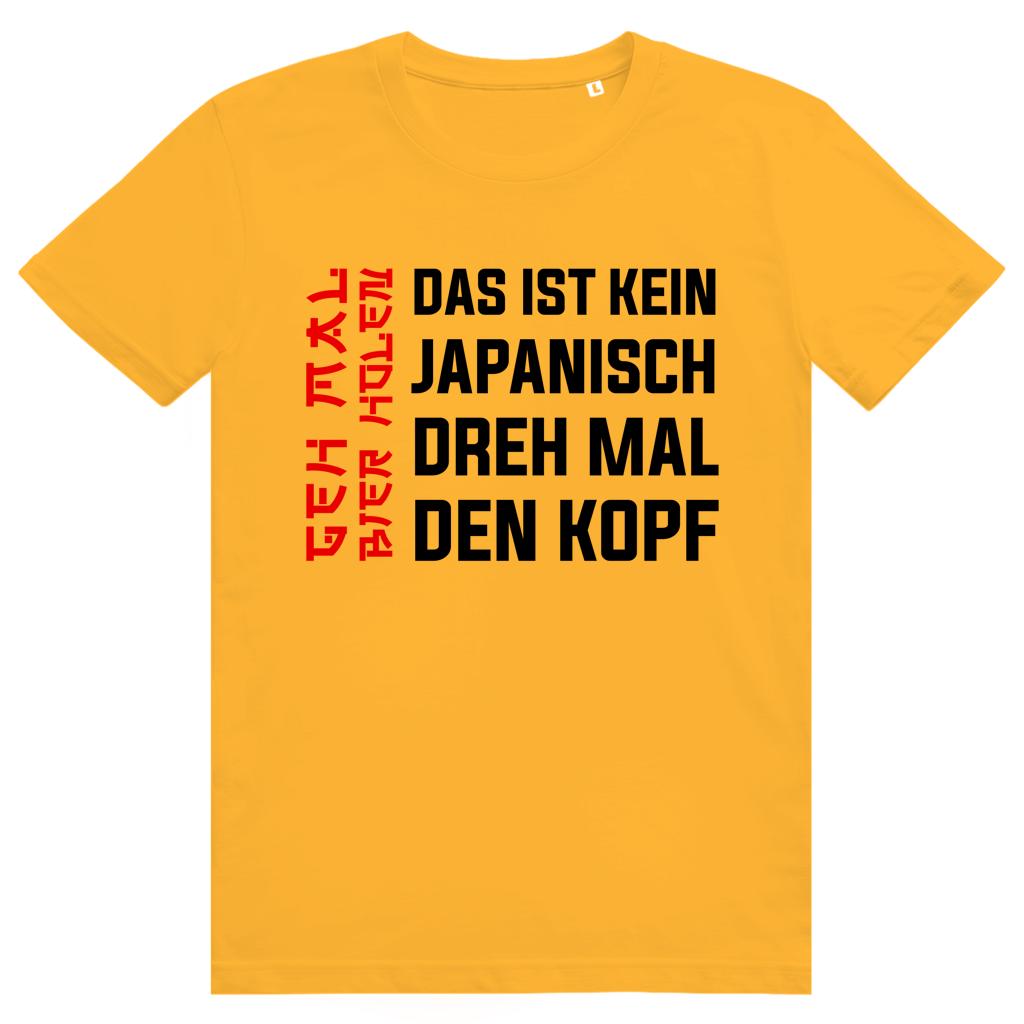 Kein Japanisch - Dreh mal den Kopf - Lustiges Bier Meme - Premium Bio Unisex T-Shirt