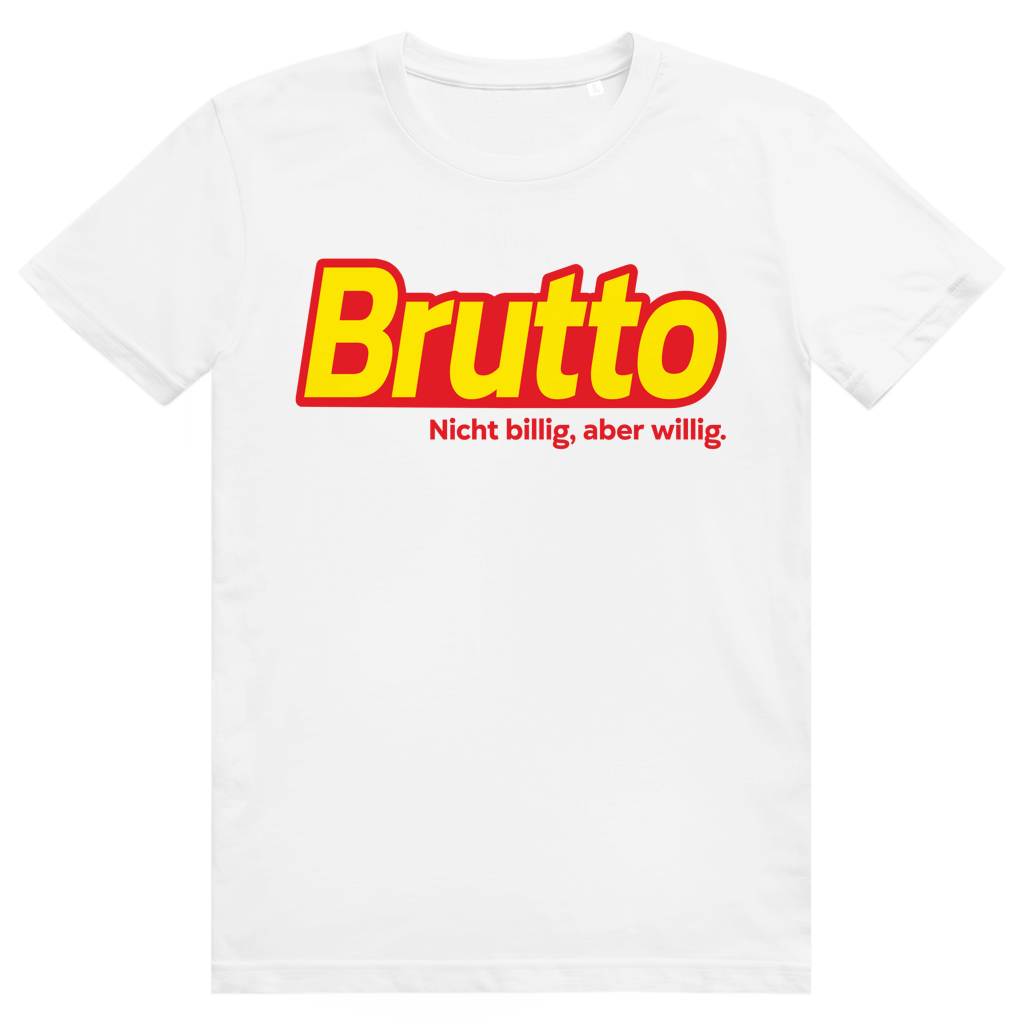Brutto - Lustiges Discounter Statement - Premium Bio Unisex T-Shirt