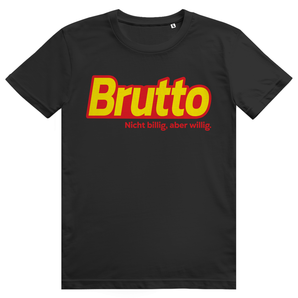 Brutto - Lustiges Discounter Statement - Premium Bio Unisex T-Shirt