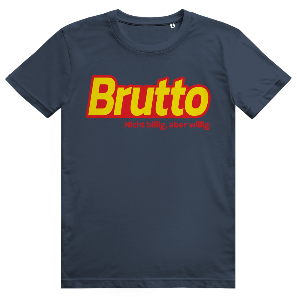 Brutto - Lustiges Discounter Statement - Premium Bio Unisex T-Shirt