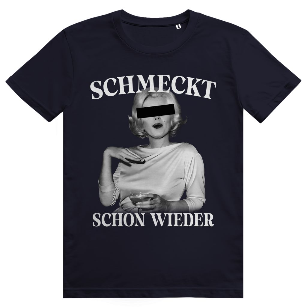 Schmeckt schon wieder - Champagner Wein - Marilyn Monroe Glamour - Premium Bio Unisex T-Shirt
