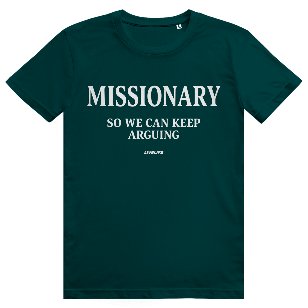 Missionary So We Can Keep Arguing - Freches Love Statement - Premium Bio Unisex T-Shirt