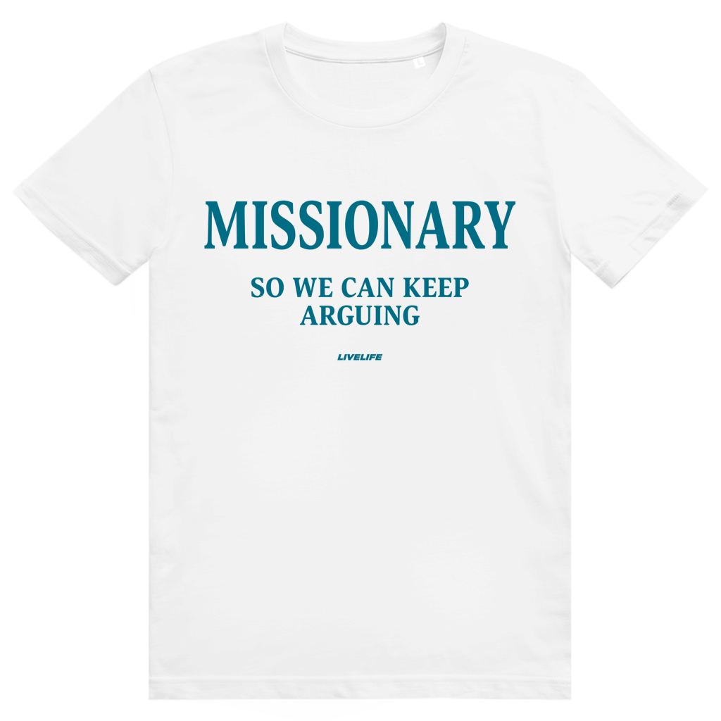 Missionary So We Can Keep Arguing - Stylisches Love Statement - Premium Bio Unisex T-Shirt