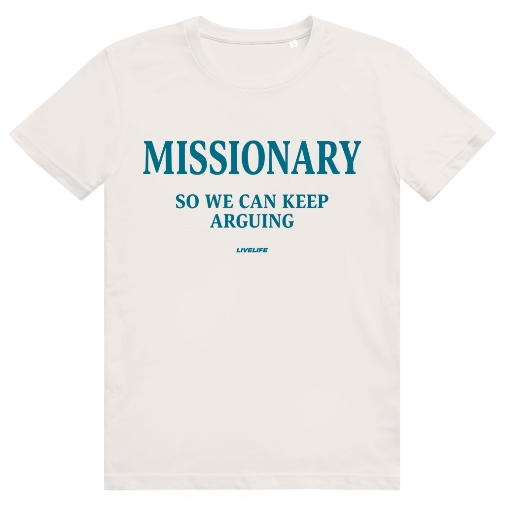 Missionary So We Can Keep Arguing - Stylisches Love Statement - Premium Bio Unisex T-Shirt