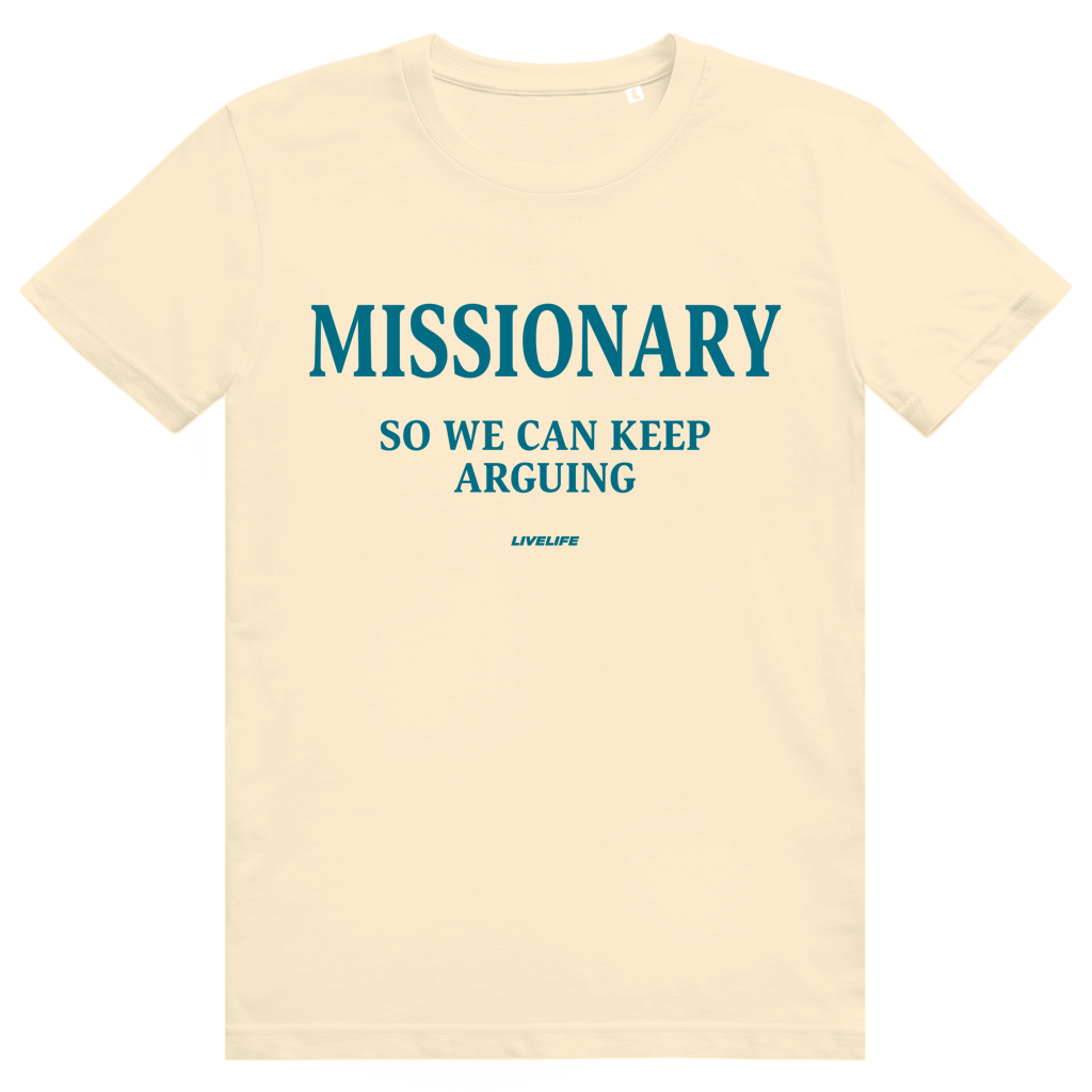 Missionary So We Can Keep Arguing - Stylisches Love Statement - Premium Bio Unisex T-Shirt