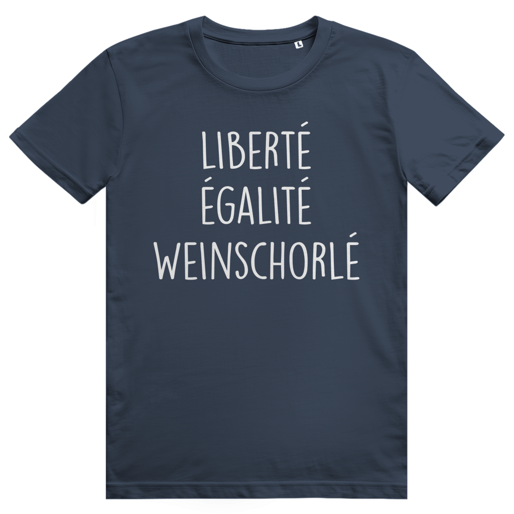 LIBERTÉ ÉGALITÉ WEINSCHORLÉ - Wein Spruch - Premium Bio Unisex T-Shirt