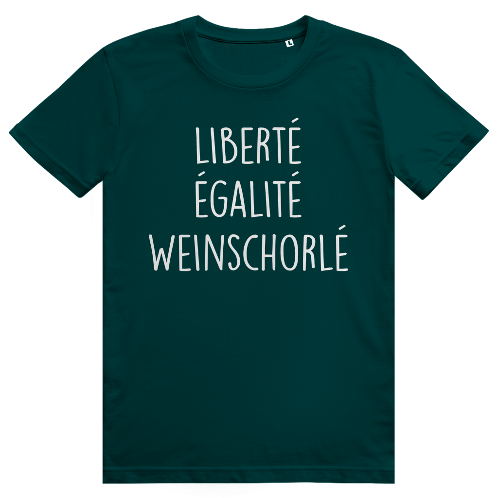 LIBERTÉ ÉGALITÉ WEINSCHORLÉ - Wein Spruch - Premium Bio Unisex T-Shirt
