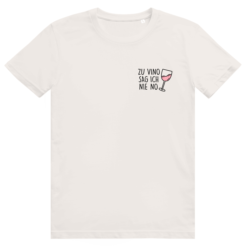Zu Vino sag ich nie no - Lustiges Rosé Wein Wortspiel - Premium Bio Unisex T-Shirt