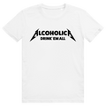 Alcoholica Drink Em All - Lustiges Party Sauf Statement - Premium Bio Unisex T-Shirt