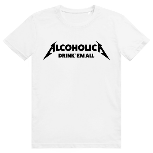 Alcoholica Drink Em All - Lustiges Party Sauf Statement - Premium Bio Unisex T-Shirt