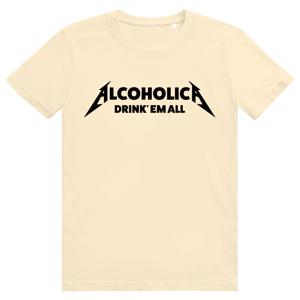 Alcoholica Drink Em All - Lustiges Party Sauf Statement - Premium Bio Unisex T-Shirt
