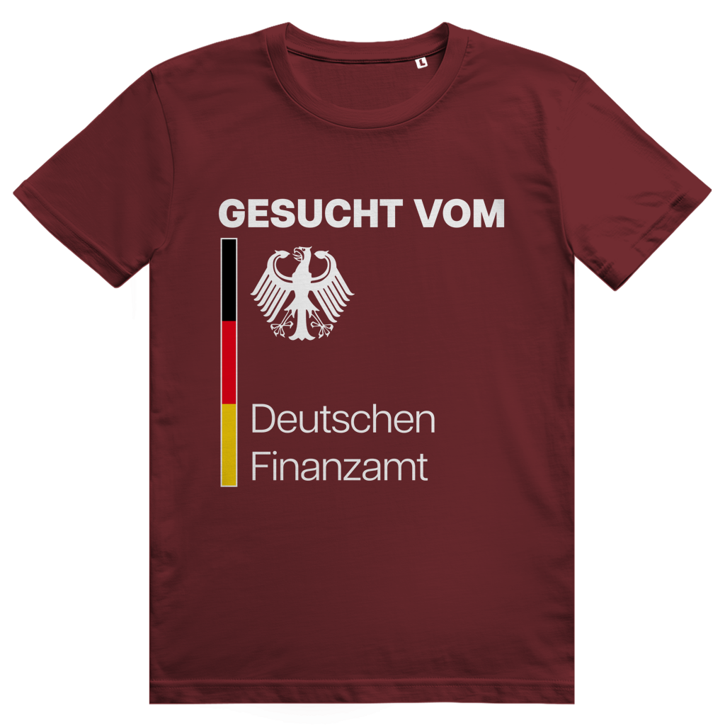 Gesucht vom Deutschen Finanzamt - Lustiges Meme Statement - Premium Bio Unisex T-Shirt