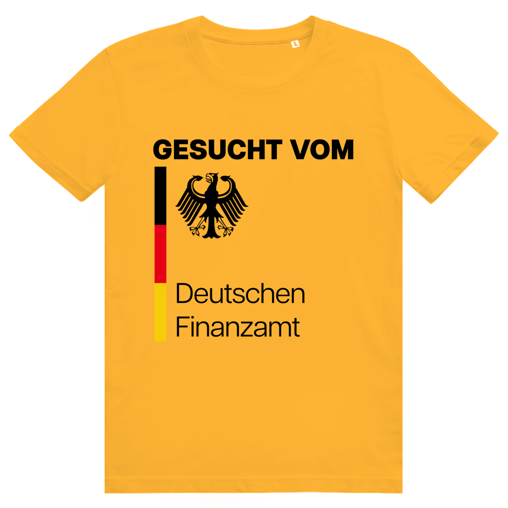 Gesucht vom Deutschen Finanzamt - Lustiges Meme Statement - Premium Bio Unisex T-Shirt