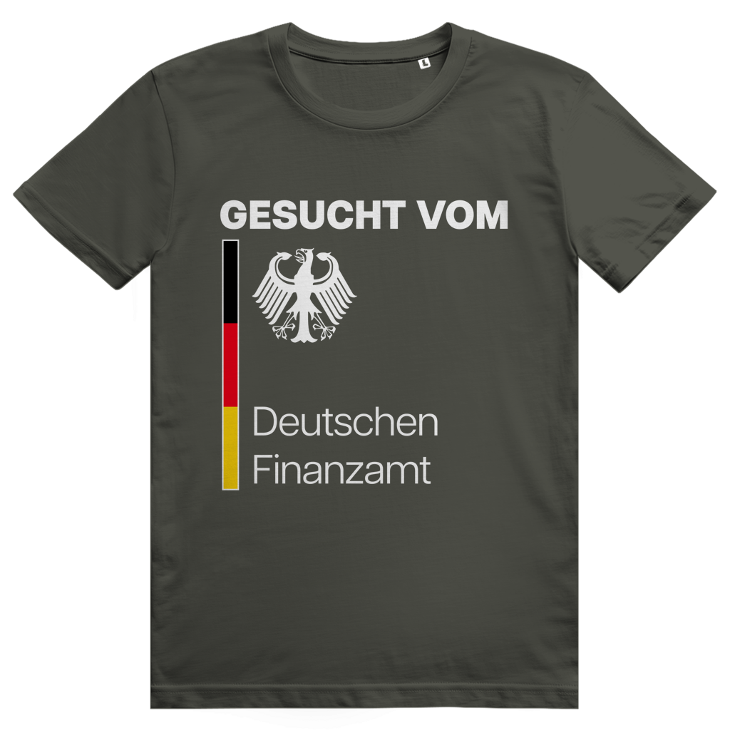 Gesucht vom Deutschen Finanzamt - Lustiges Meme Statement - Premium Bio Unisex T-Shirt