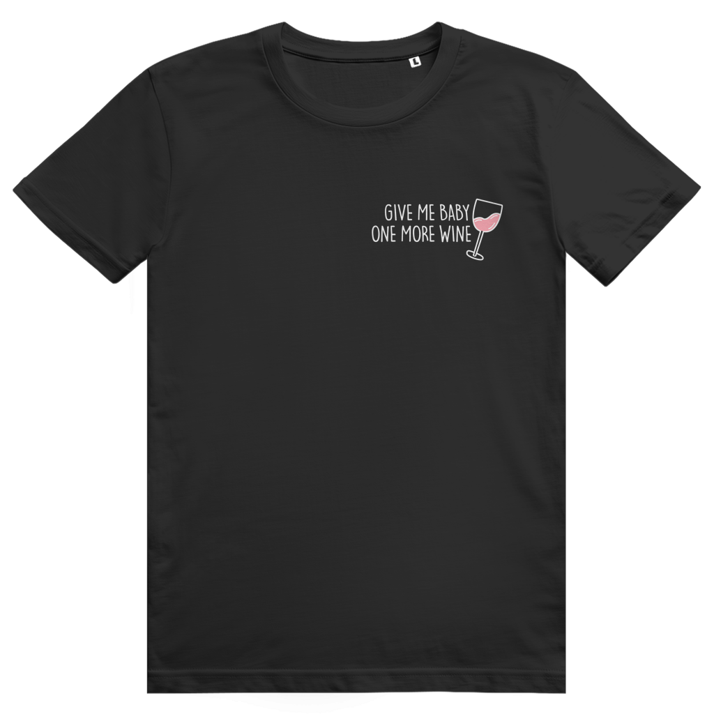 Give Me Baby One More Wine - Lustiges Rosé Wein Wortspiel - Premium Bio Unisex T-Shirt