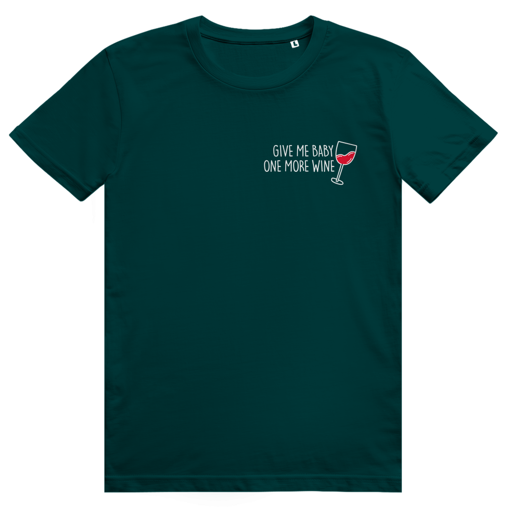 Give Me Baby One More Wine - Lustiges Rotwein Wortspiel - Premium Bio Unisex T-Shirt