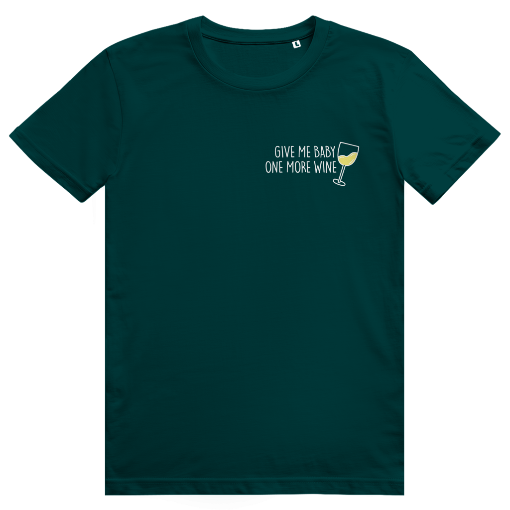 Give Me Baby One More Wine - Lustiges Weißwein Wortspiel - Premium Bio Unisex T-Shirt