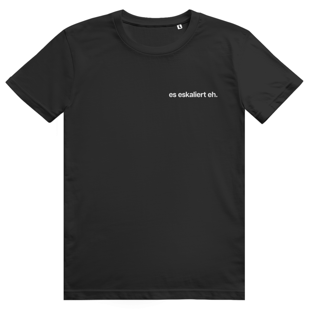 Es eskaliert eh - Lustiger Bier Saufen Spruch - Premium Bio Unisex T-Shirt