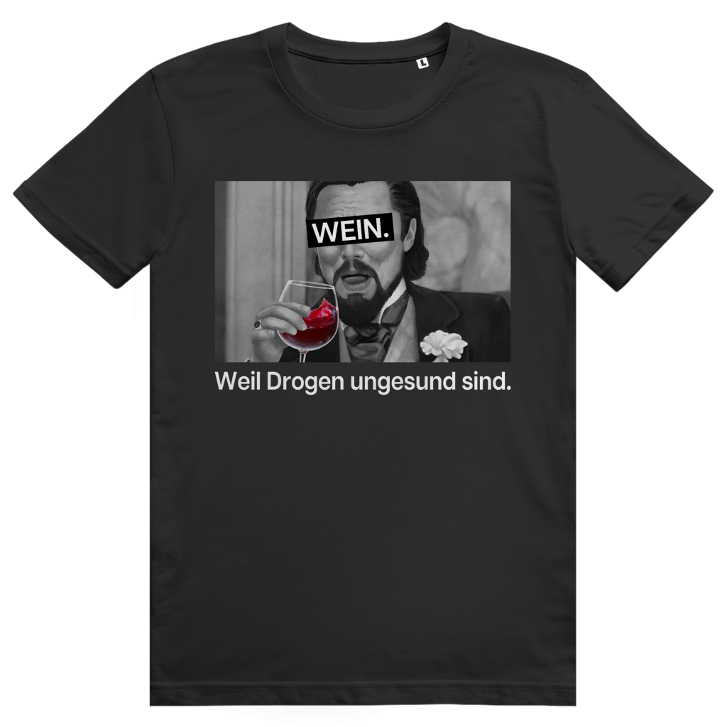 Rotwein weil Drogen ungesund sind - Frecher Wein Spruch - Premium Bio Unisex T-Shirt