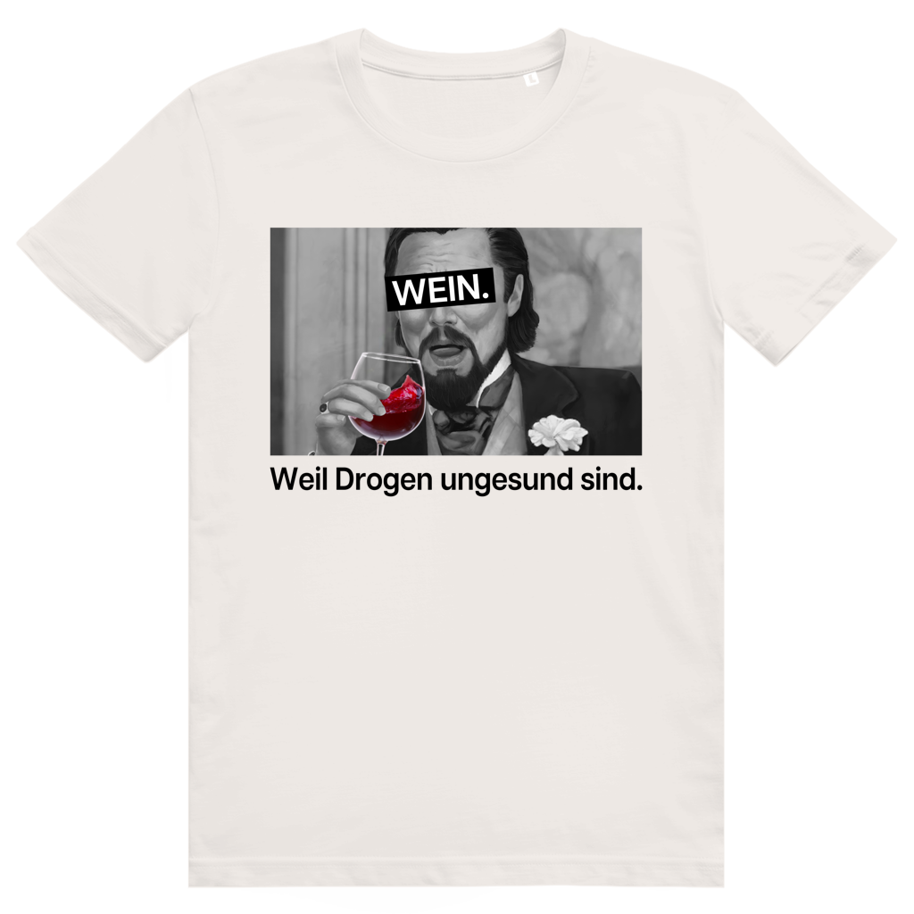 Rotwein weil Drogen ungesund sind - Frecher Wein Spruch - Premium Bio Unisex T-Shirt