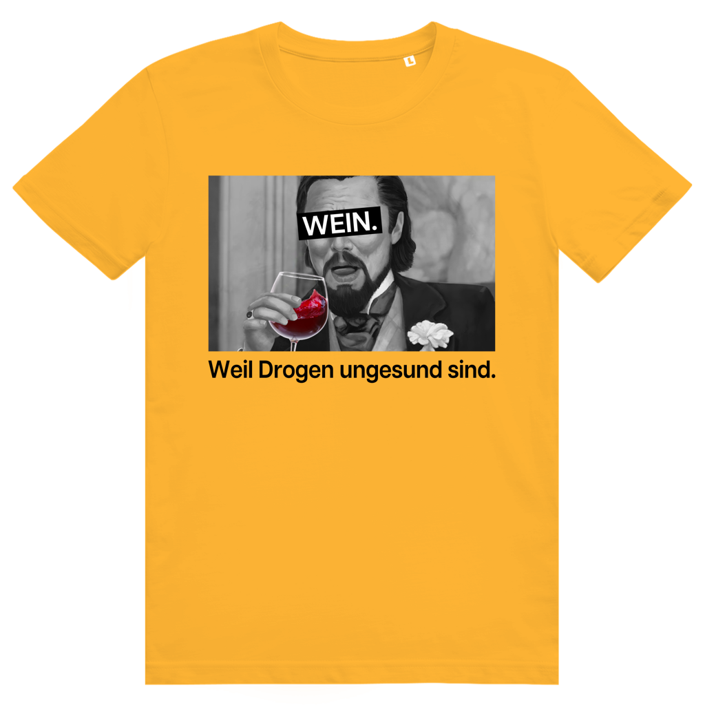 Rotwein weil Drogen ungesund sind - Frecher Wein Spruch - Premium Bio Unisex T-Shirt