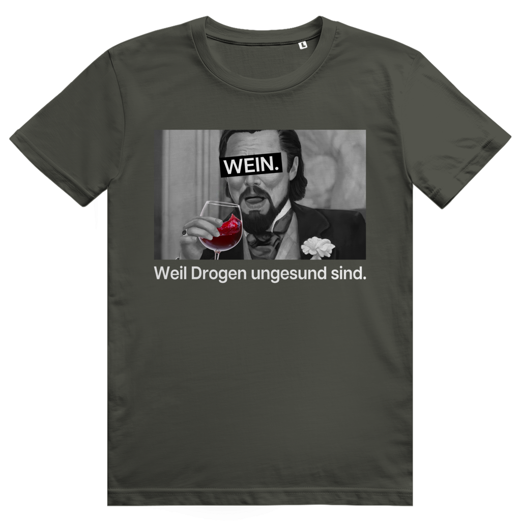 Rotwein weil Drogen ungesund sind - Frecher Wein Spruch - Premium Bio Unisex T-Shirt